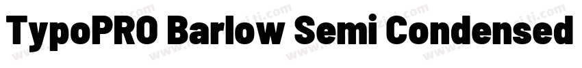TypoPRO Barlow Semi Condensed Bold字体转换